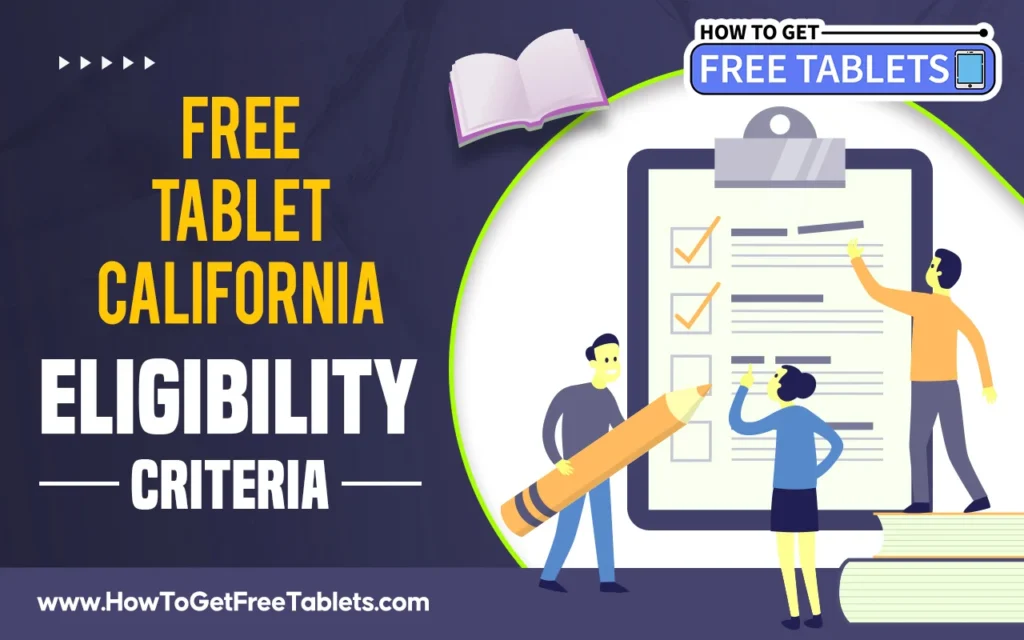 Free Government Tablet in California Eligibility Criteria