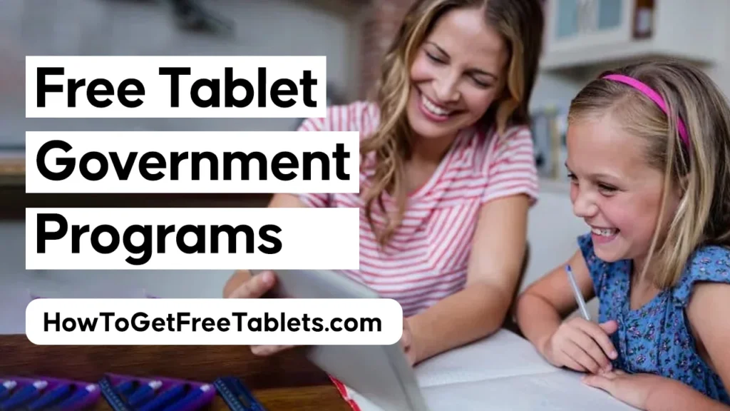 Free Tablet Government Programs