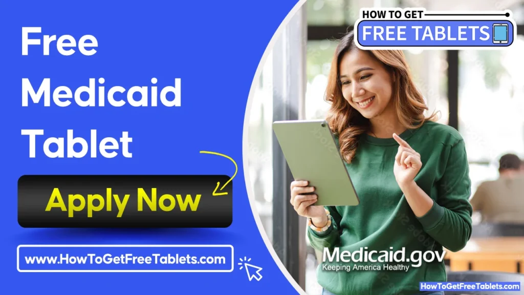 Free Tablet with Medicaid