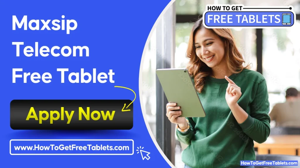 Maxsip Telecom Free Tablet
