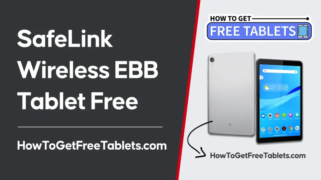 SafeLink Wireless EBB Tablet Free