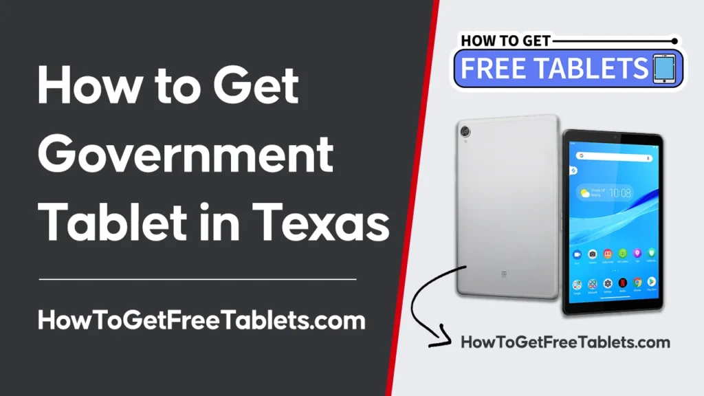 Texas Free Government Tablet