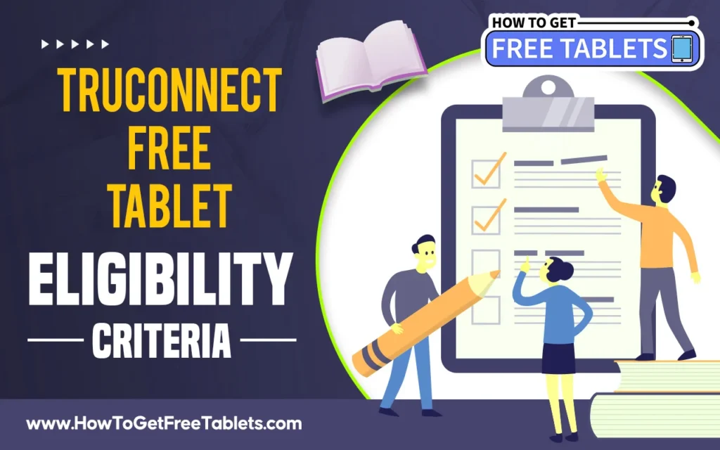 TruConnect Free Tablet Eligibility Criteria