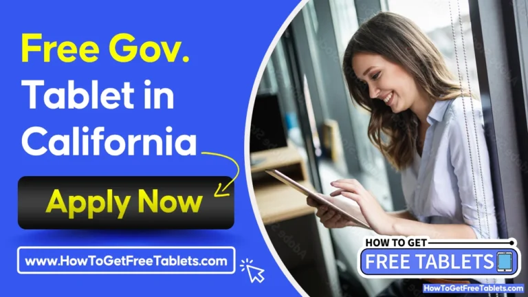 Free Government Tablet in California