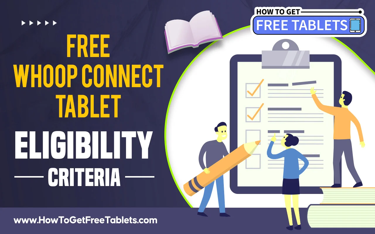 Free Whoop Tablet Eligibility Criteria