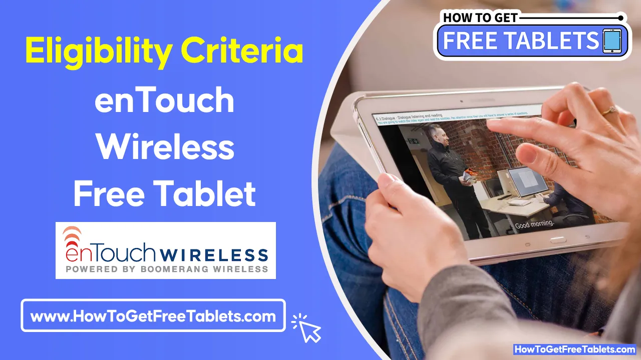 enTouch Wireless Free Tablet Eligibility Criteria